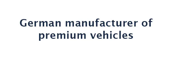 German manufacturer of premium vehicles